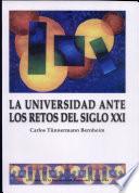 La universidad ante los retos del siglo XXI