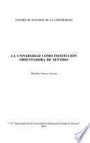 La universidad como institución orientadora de Sentido