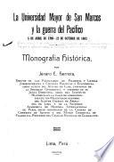 La Universidad de San Marcos y la guerra del Pacífico, 5 de abril de 1789 [i.e. 1879]-23 de octubre de 1883