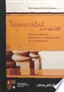 La universidad en el siglo XXI : para una reforma democrática y emancipada de la universidad