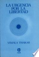 La Urgencia por la Libertad