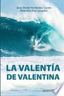 La Valentía de Valentina