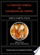 La variación nominal en los orígenes del español