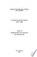 La Vega, 25 años de historia, 1861-1886: Reorganización de la provincia post restauración
