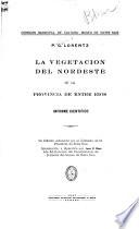 La vegetación del nordeste de la provincia de Entre Ríos, informe científico