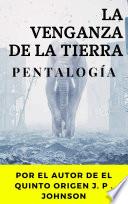 La Venganza de la Tierra. Pentalogía