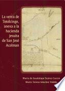 La venta de Totolcingo, anexa a la hacienda jesuita de San José Acolman