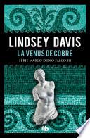 La Venus de cobre (Serie Marco Didio Falco 3)