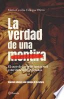 La verdad de una mentira. Segunda edición