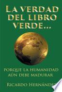 La verdad del libro verde...