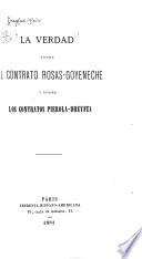La verdad sobre el contrato Rosas-Goyeneche y sobre los contratos Pierola-Dreyfus