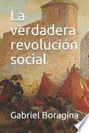 La verdadera revolución social