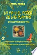 La Vía Y El Poder de Las Plantas