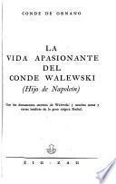 La vida apasionante del Conde Walewski, hijo de Napoleón