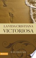 La vida cristiana victoriosa
