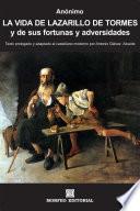 La vida de Lazarillo de Tormes, y de sus fortunas y adversidades (Texto prologado y adaptado al castellano moderno por Antonio Gálvez Alcaide)