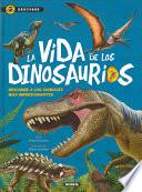 La Vida de Los Dinosaurios
