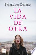 La vida de otra