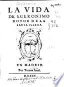 La vida de S. Geronimo Dotor de la Santa Iglesia