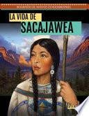 La vida de Sacajawea (The Life of Sacagawea)
