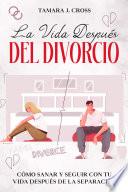 La Vida Después del Divorcio