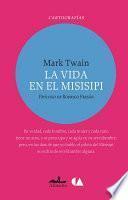 La vida en el Misisipi / Life on the Mississippi