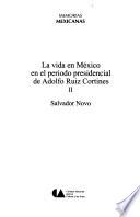 La vida en México en el período presidencial de Adolfo Ruiz Cortines