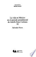 La vida en México en el período presidencial de Adolfo Ruiz Cortines