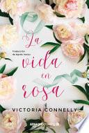 La vida en rosa