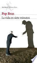 La vida en siete minutos