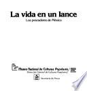 La Vida en un lance