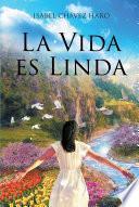 La Vida es Linda