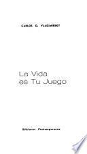 La vida es tu juego