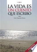 La vida es un cuento que escribo