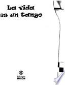 La vida es un tango