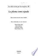 La vida escrita por las mujeres: La pluma como espada
