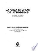 La vida militar de O'Higgins