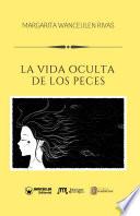 La Vida oculta de los Peces