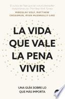 La vida que vale la pena vivir
