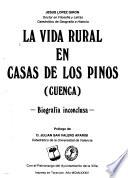 La vida rural en Casas de los Pinos (Cuenca)