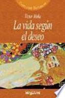 La vida según el deseo