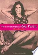 La Vida Sentimental De Eva Peron