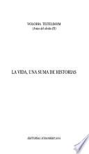 La vida, una suma de historias