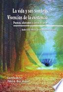 La vida y sus sombras. Vivencias de la existencia