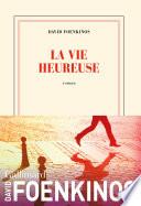 La vie heureuse
