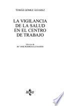 La vigilancia de la salud en el centro de trabajo