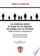 La violencia sobre la mujer en su relación de pareja con un hombre