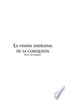 La visión indígena de la conquista