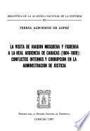 La visita de Joaquín Mosquera y Figueroa a la Real Audiencia de Caracas (1804-1809)