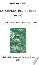La víspera del hombre